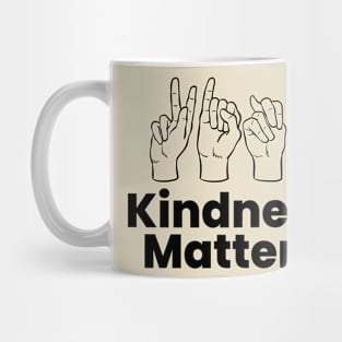 Kindness Matters ASL Mug